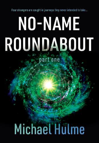 Michael Hulme No-Name Roundabout (Paperback)