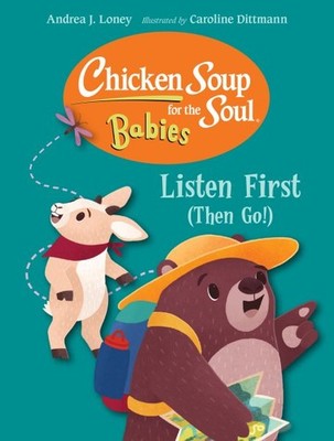 Listen First Then Go!, Hardcover by Loney, Andrea J.; Dittmann, Caroline (ILT...