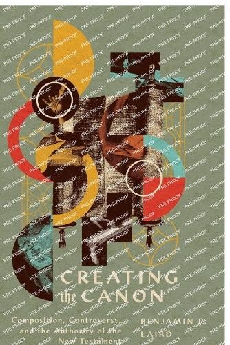 Creating the Canon by Benjamin Paul Laird - 9781514001103