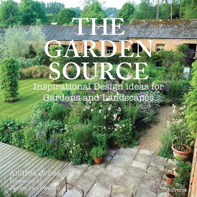 The Garden Source: Inspirational Design Ideas for Gardens and Landscapes, Jones,