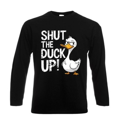 Shut The Duck Up Entenliebhaber Wortspiel Langarm Herren T-Shirt Neuheit Geschenk Party Oberteil
