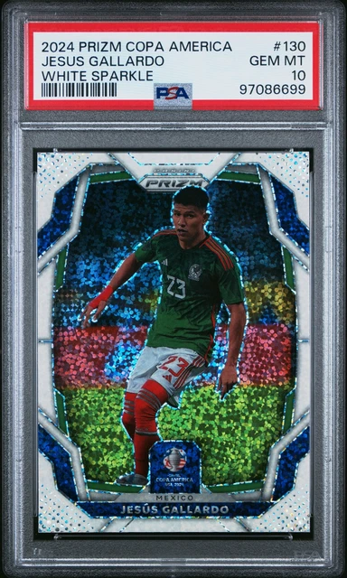 2024 Panini Prizm Copa America #130 Jesus Gallardo White Sparkle MX PSA 10 POP 1