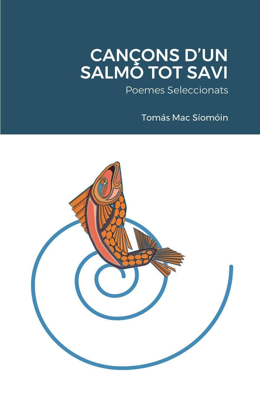 Tomás Mac Síomóin | Cançons D'un Salmó Tot Savi | Taschenbuch |