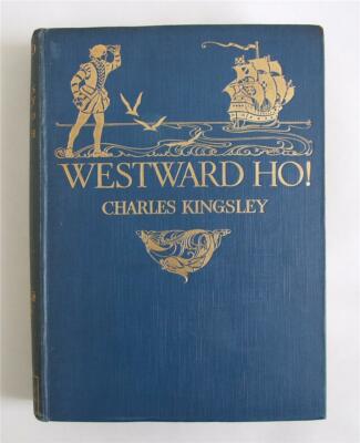 Westward Ho!, Charles Kingsley, illustriert von N.C. Wyeth, 1920 1. britische Aufl.