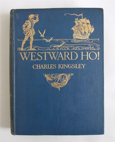 Westward Ho!, Charles Kingsley, Illustrated by N.C. Wyeth, 1920 1st British ed. - Imagen 1 de 11