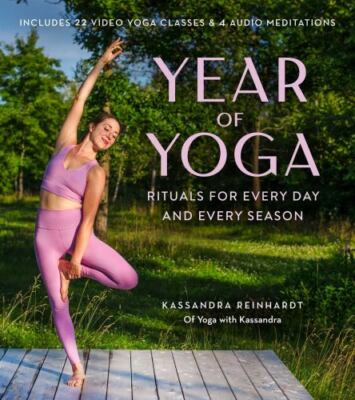 Year of Yoga, Rituals for every Day and every-  Kassandra Reinhardt Trade Paper