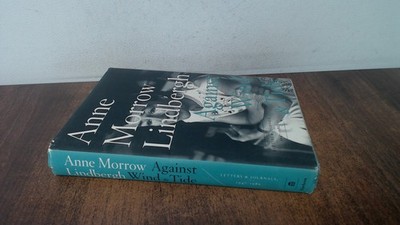 			Against Wind And Tide (1st ed.), Lindbergh, Anne Morrow, Pantheon		