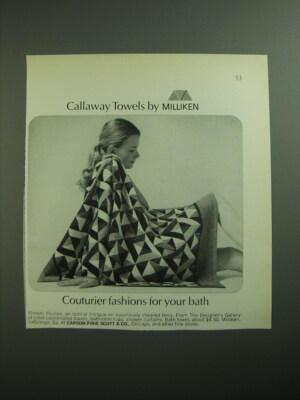 1970 Milliken Illusion Callaway Towels Ad - Couturier fashions for your bath