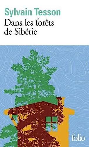 Thumbnail - Sylvain Tesson / Dans Les Forêts De Sibérie / 9782072836800