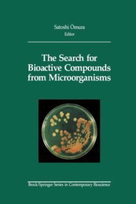 Search for Bioactive Compounds from Microorganisms, Paperback by Omura, Satos...