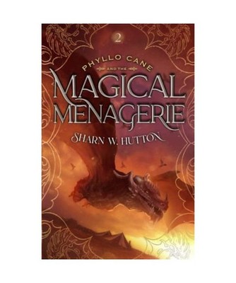 Phyllo Cane and the Magical Menagerie, Sharn W. Hutton