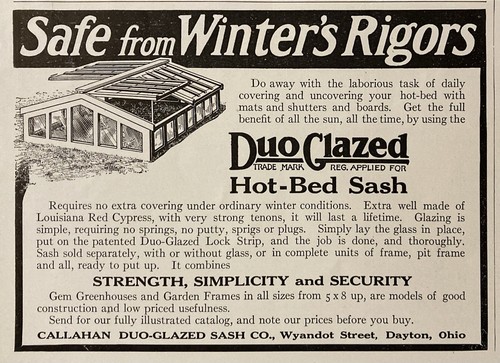 1915 AD.(PC8)~CALLAHAN DUO-GLAZED SASH CO. DAYTON, OHIO. HOT-BED SASH WINDOWS