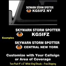 Custom Skywarn Storm Spotter Call Sign Two 9" x 2" White Vinyl Decal Car Truck