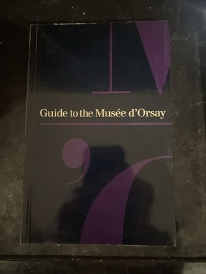 Guide To The Musee D Orsay Caroline Mathieu Art 1987 Illustration Museum