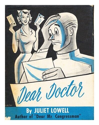 LOWELL, JULIET Dear Doctor 1957 Hardcover - Foto 1 di 1