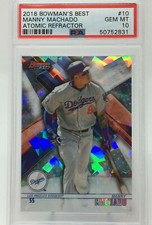 2018 Bowman's Best  ATOMIC REFRACTOR   Manny Machado   PSA 10