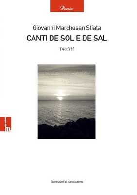 Neues Buch - Marchesan Giovanni Stiata - Canti De Sol E De Sal. Unveröffentlicht - Espr