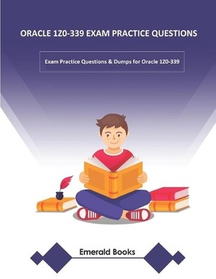 Oracle 1z0-339 Exam Practice Questions: Exam Practice Questions & Dumps for Orac