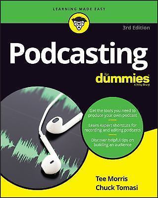 Podcasting For Dummies 3e; For Dummies; Comput- paperback, 9781119412199, Morris