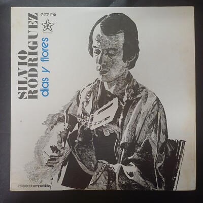 Silvio Rodriguez   Días Y Flores - Latin, Nueva Trova, Son, Venezuela, 1986 