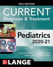 CURRENT Diagnosis and Treatment Pediatrics, T...