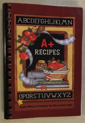 LOOK WHAT'S COOKIN' IN THE LION'S DEN A+ RECIPES LOOGOOTEE INTERMEDIATE INDIANA