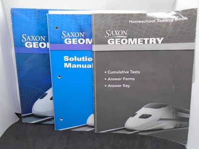Saxon Geometry, Textbook, Solutions Manual, & Homeschool Test Book, Set of 3 bks