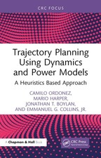 Trajectory Planning Using Dynamics and Power Mo. Ordonez, Ordonez, Harper, B**