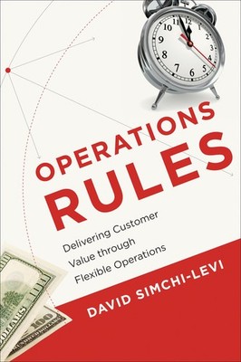 Operations Rules: Delivering Customer Value through Flexible Operations (Mit Pre