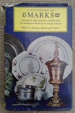 A DICTIONARY OF MARKS CERAMICS, METALWORK, FURNITURE by M. MACDONALD - TAYLOR.