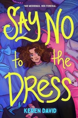 Say No to the Dress by Keren David Paperback Book