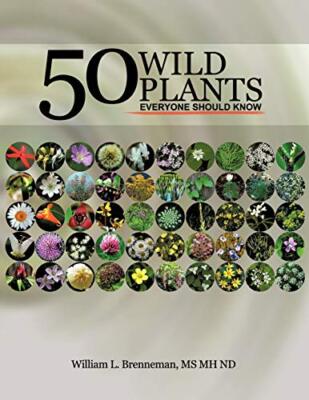 50 Wild Plants Everyone Should Know                                            