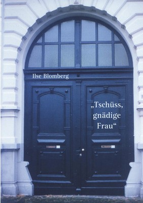 Tschüss, gnädige Frau! | Ilse Blomberg | Taschenbuch | 64 S. | Deutsch | 2001