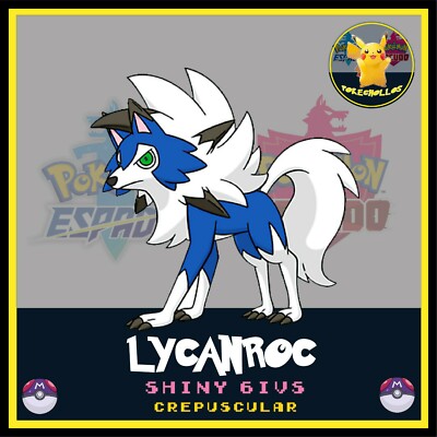 ✨ LYCANROC CREPUSCULAR ultra Shiny iv s ✨ pokemon 🗡️ espada  escudo🛡️