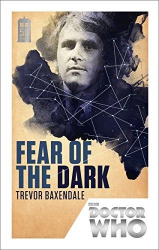 Doctor Who: Fear of the Dark: 50th Anniversary Edition:... - Baxendale, Trevor