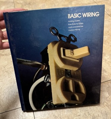 Time-Life Home Repair And Improvement: Basic Wiring 1980 Hardcover