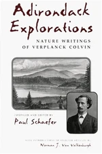 Adirondack Explorations: Nature Writings of Verplanck Colvin (Paperback or Softb