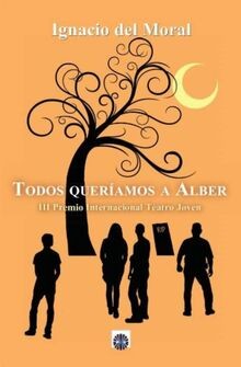 Todos queríamos a Alber von del Moral Ituarte, Ignacio | Buch | Zustand sehr gut