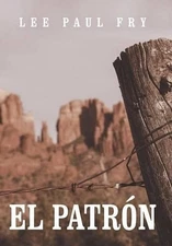 El Patron by Lee Paul Fry (English) Hardcover Book