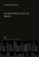 Charles Wagley | An Introduction To Brazil | Buch | Englisch (2020)