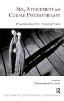 Christopher Clulow | Sex, Attachment And Couple Psychotherapy | Buch | Englisch