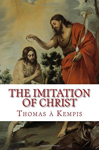 The Imitation of Christ (Illustrated) - Thomas à Kempis