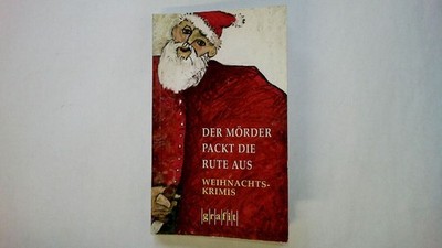 53602 DER MÖRDER PACKT DIE RUTE AUS Weihnachts-Krimis