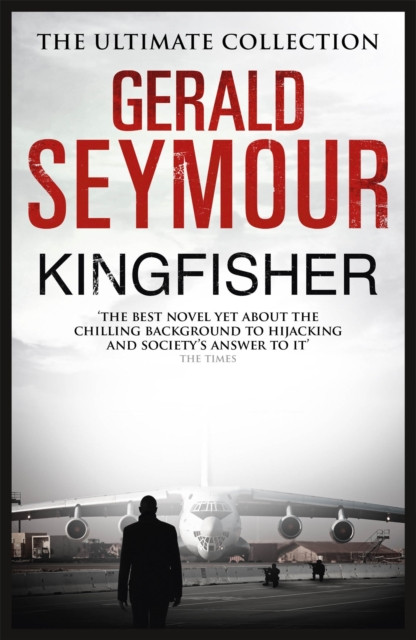 Kingfisher by Gerald Seymour (Paperback Book)