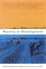 Poverty or Development: Global Restructuring and Regional Transformation in the 