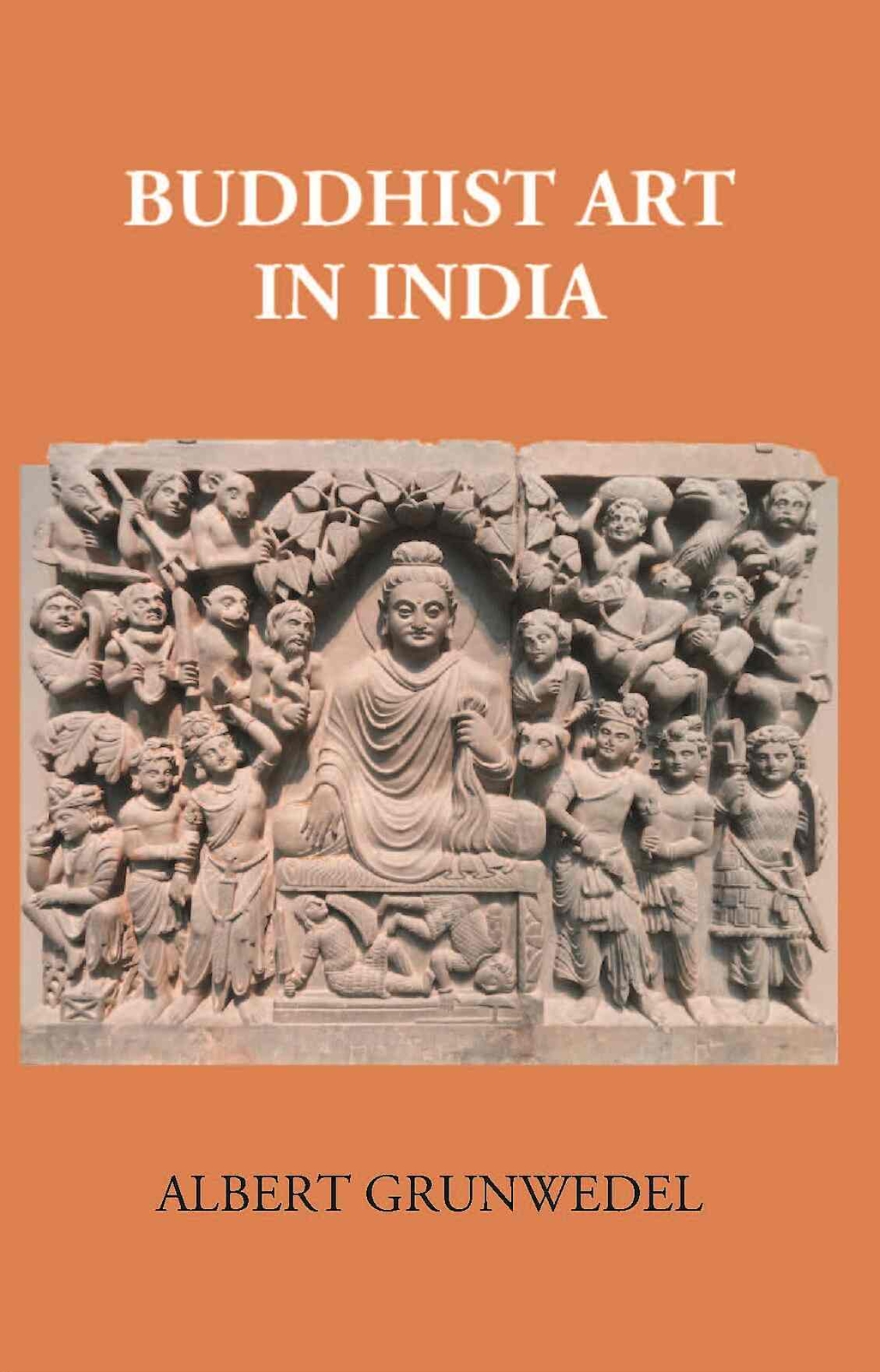 Discover Indian Buddhist Art by Albert Grunwedel in Hardcover