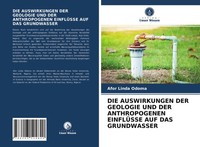 DIE Auswirkungen DER Geologie UND DER Anthropogenen EinflÜSse AUF Das...