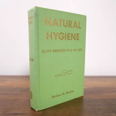 Natural Hygiene: Man's Pristine Way of Life Herbert M Shelton 1968 Hardcover VTG - Image 1 of 4