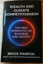 Wealth and Climate Competitiveness: The New Narrative on Business and Society