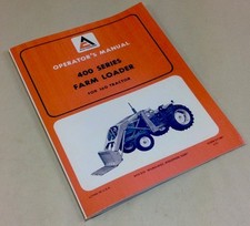 Allis Chalmers 400 Series Farm Loader 160 Tractor Operators Owners Manual
